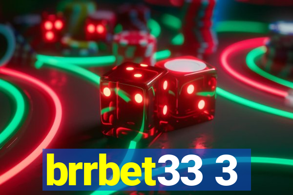 brrbet33 3